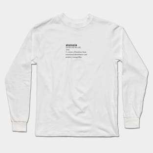 What is Ataraxia Long Sleeve T-Shirt